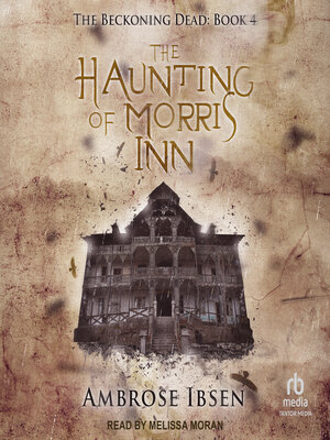 cover image of The Haunting of Morris Inn